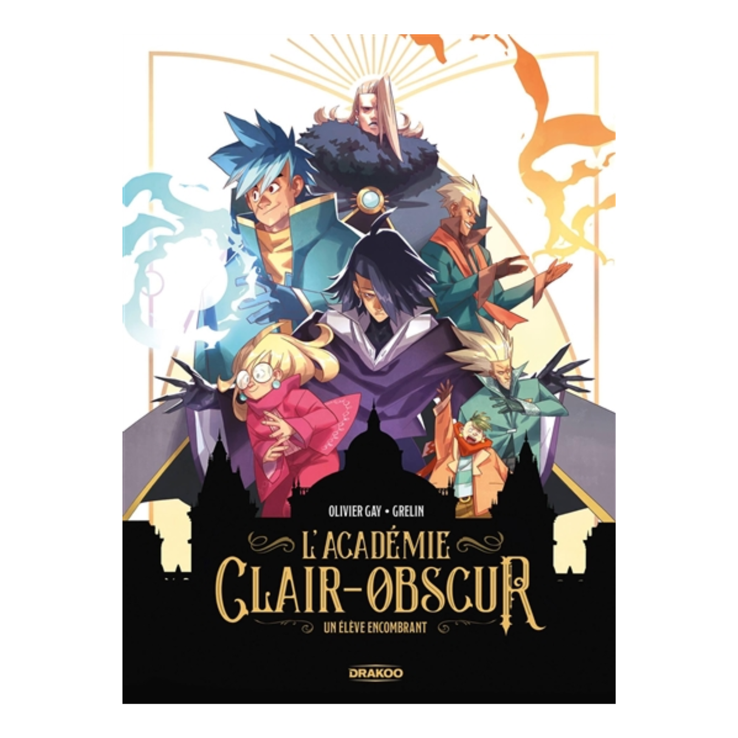 L'Académie Clair-Obscur - Vol. 1 - Un élève encombrant