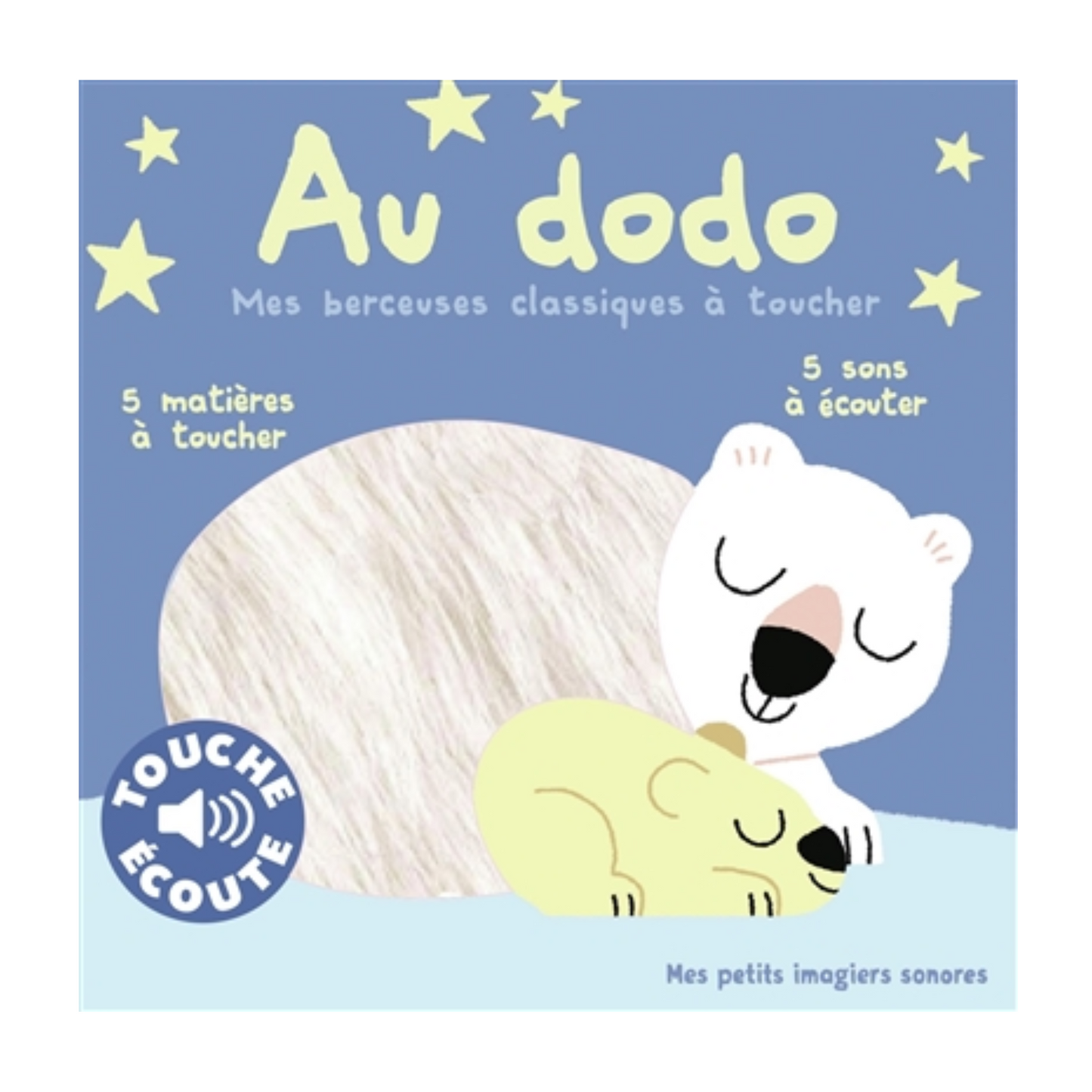 Livre sonore - Au dodo : mes berceuses classiques à toucher