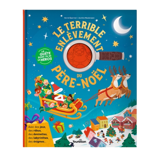 Le terrible enlèvement du Père Noël - Livre de Noël