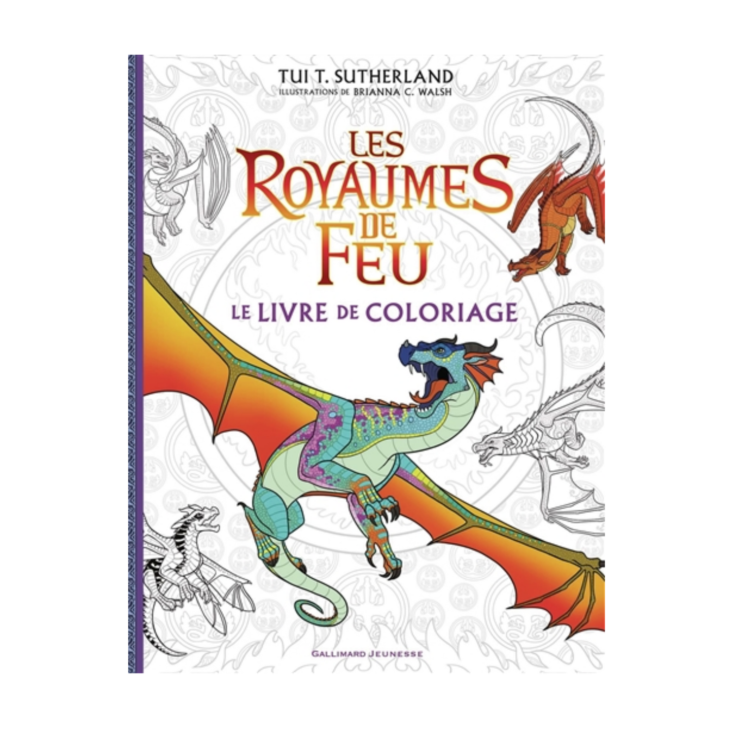 Les royaumes de Feu : le livre de coloriage