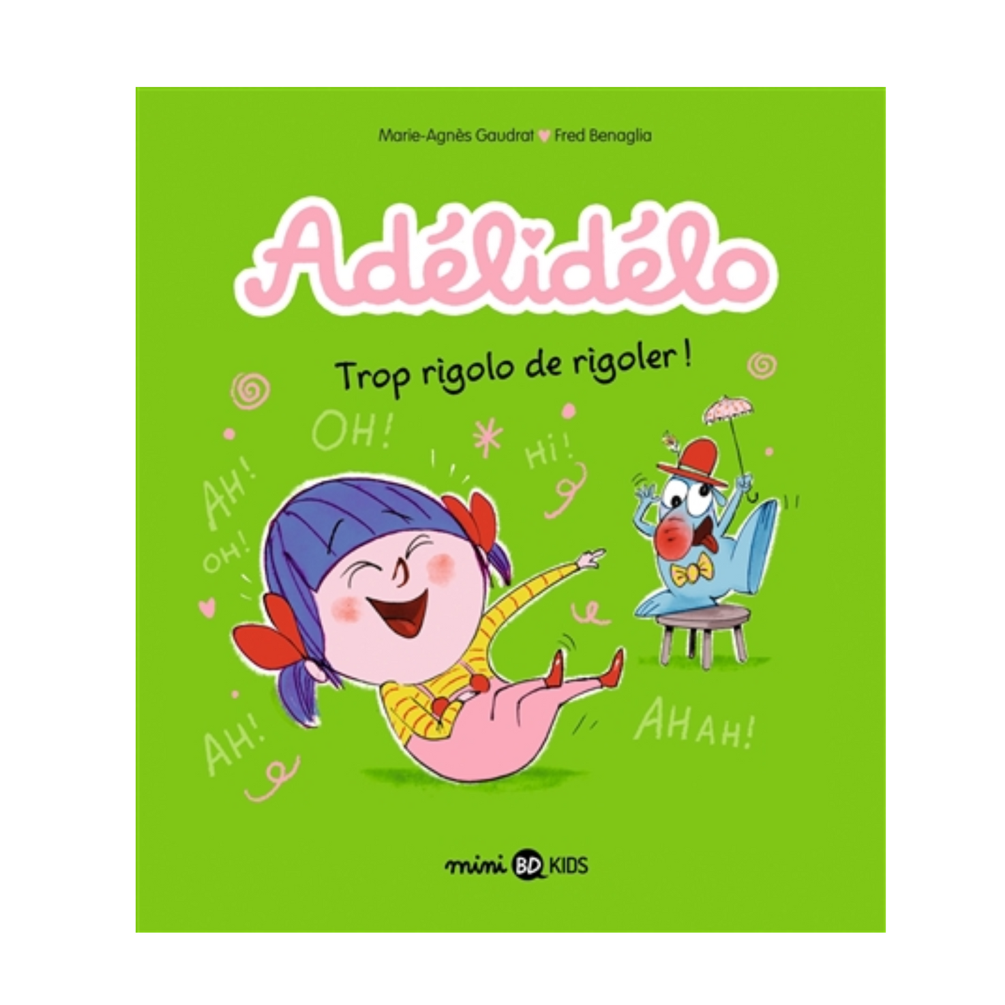 Adélidélo - Vol. 10 - Trop rigolo de rigoler !
