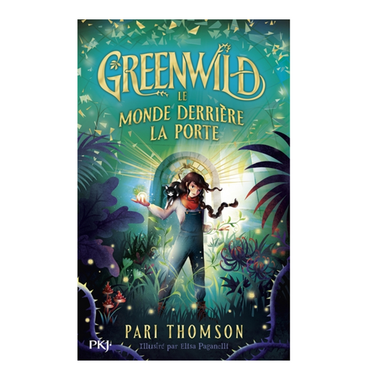 Greenwild - Vol. 1 - Le monde derrière la porte