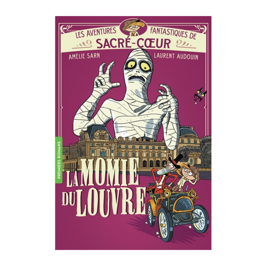 Les aventures fantastiques de Sacré-Coeur - Vol. 3 - La momie du Louvre