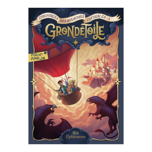 Chroniques des royaumes invisibles - Vol. 1 - Grondétoile