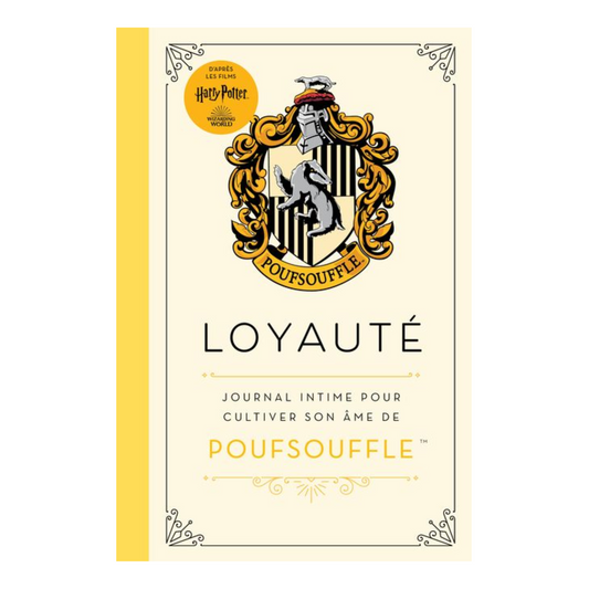 Harry Potter : loyauté : journal intime pour cultiver son âme de Poufsouffle