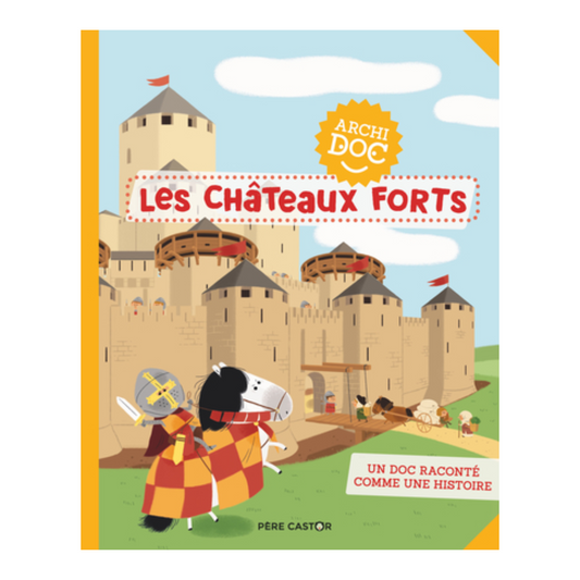 Les châteaux forts