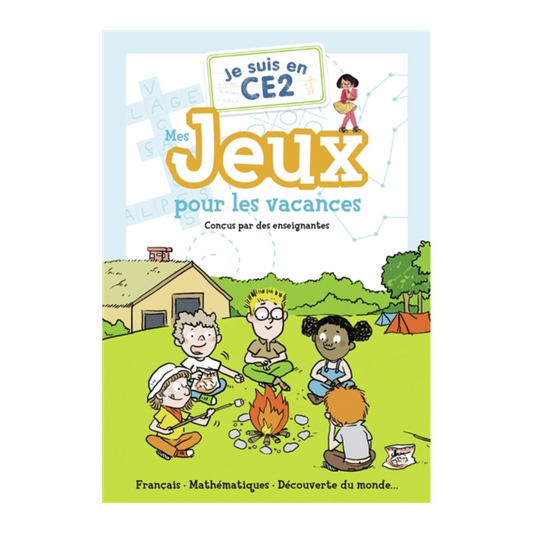 Je suis en CE2 : mes jeux pour les vacances : français, mathématiques, découverte du monde...