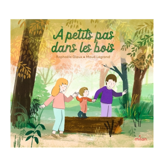 A petits pas dans les bois