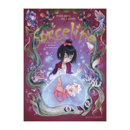 Sorceline - Vol. 2 - La fille qui aimait les animonstres