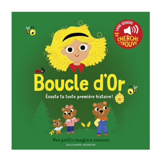 Livre sonore - Boucle d'or : écoute ta toute première histoire !