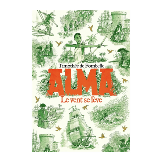 Alma. Vol. 1. Le vent se lève