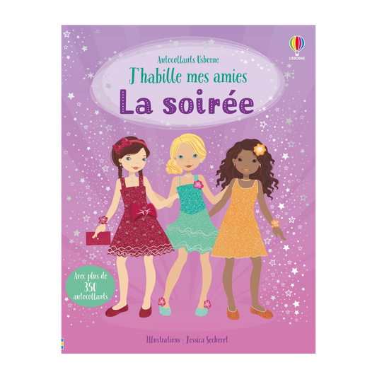 Cahier de gommettes - La soirée : Ma collection "J'habille mes amies"