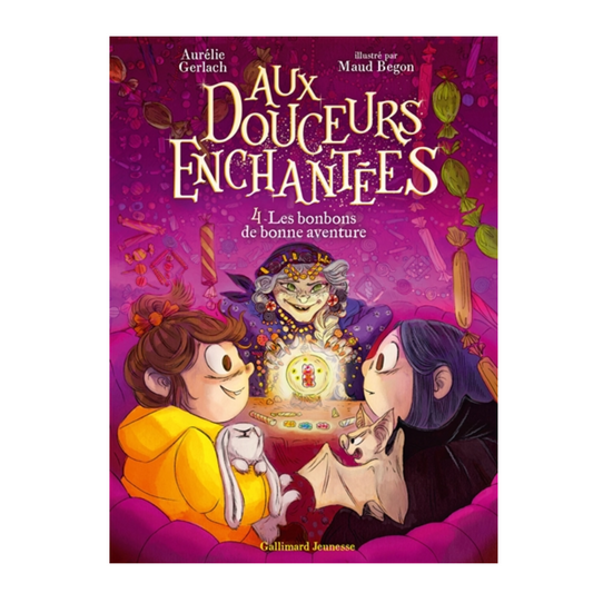 Aux douceurs enchantées - Vol. 4 - Les bonbons de bonne aventure