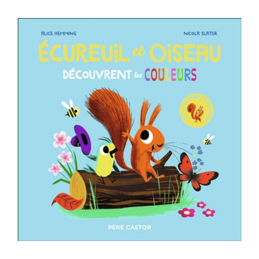 Ecureuil et Oiseau découvrent les couleurs