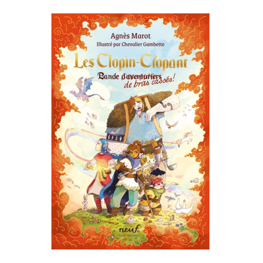 Les Clopin-Clopant- Vol. 1 - Bande de bras cassés !