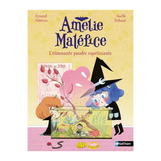Amélie Maléfice - L'étonnante poudre rapetissante