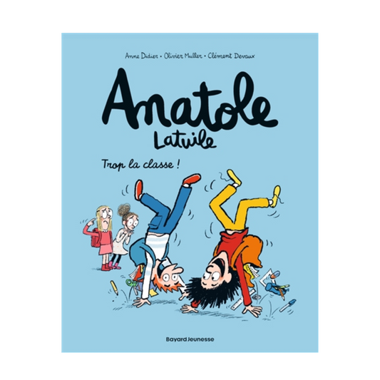 Anatole Latuile - Vol. 11 - Trop la classe !