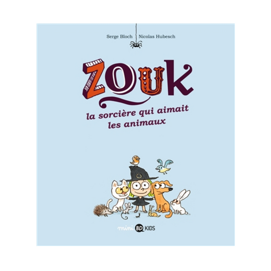 Zouk - Vol. 13 - La sorcière qui aimait les animaux