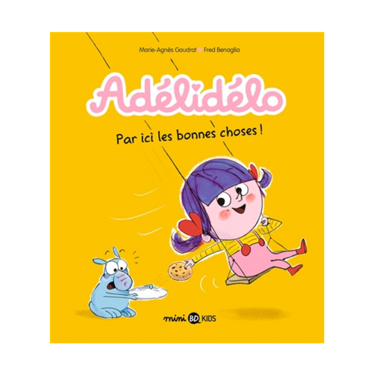 Adélidélo - Vol. 9 - Par ici les bonnes choses !