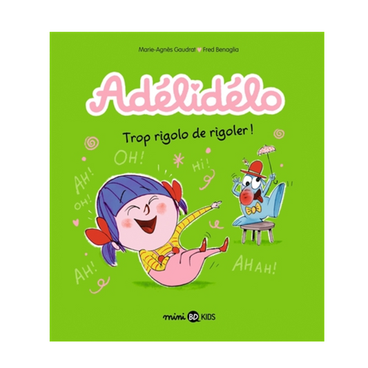 Adélidélo - Vol. 10 - Trop rigolo de rigoler !