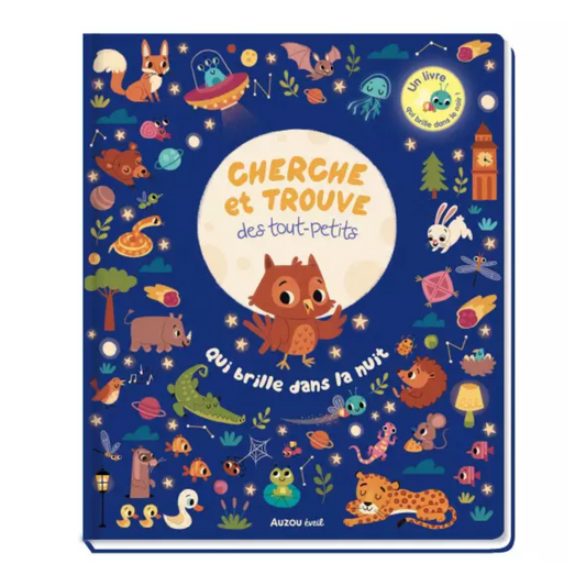 Cherche et trouve des tout-petits : qui brille dans la nuit
