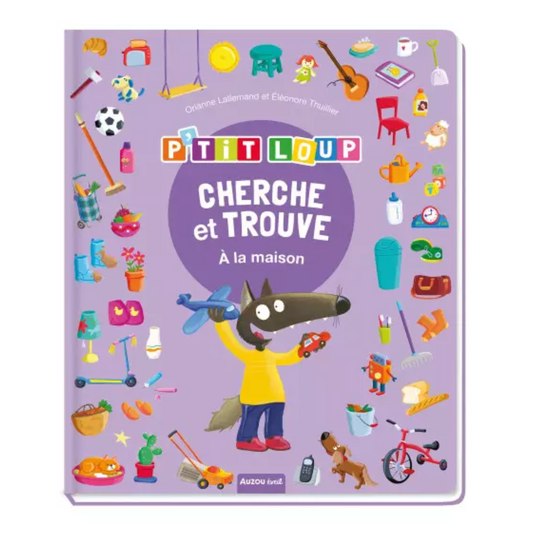 P'tit Loup : cherche et trouve : à la maison