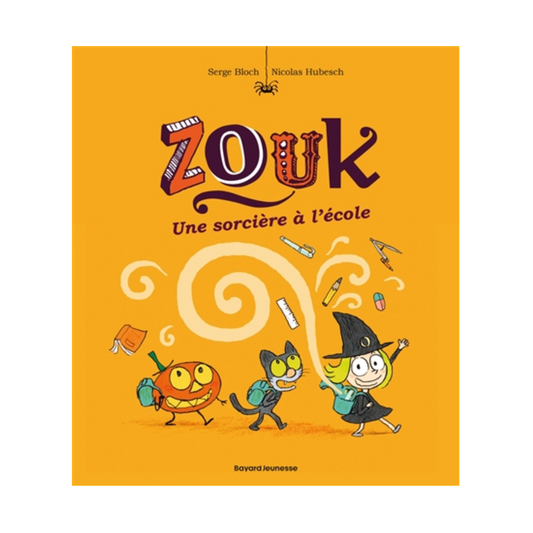 Zouk - Vol. 3 - Une sorcière à l'école