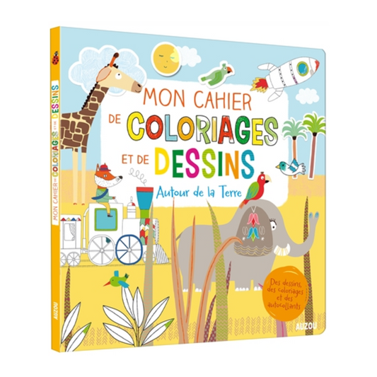 Mon cahier de coloriages et de dessins : autour de la Terre