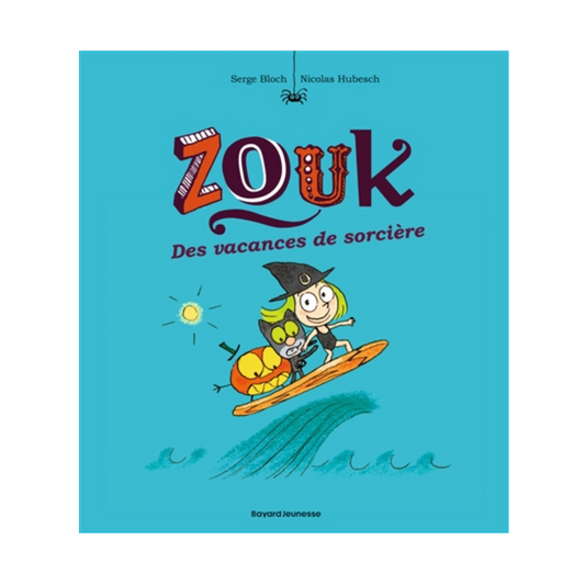 Zouk - Vol. 4 - Des vacances de sorcière