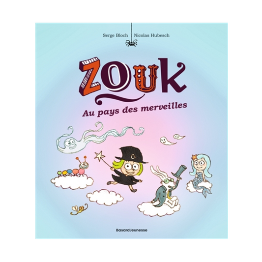 Zouk - Vol. 22 - Au pays des merveilles