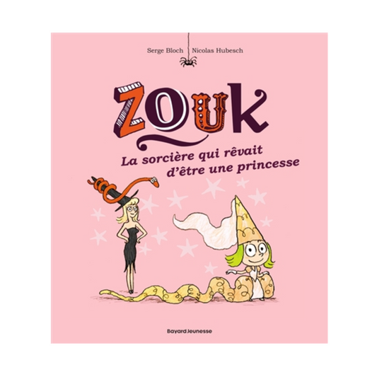 Zouk - Vol. 5 - La sorcière qui rêvait d'être une princesse