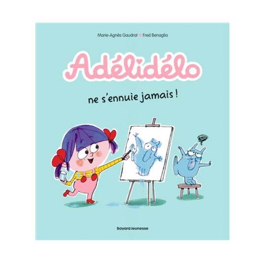 Adélidélo - Vol. 2 - Adélidélo ne s'ennuie jamais !