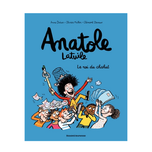 Anatole Latuile - Vol. 8 - Le roi du chahut