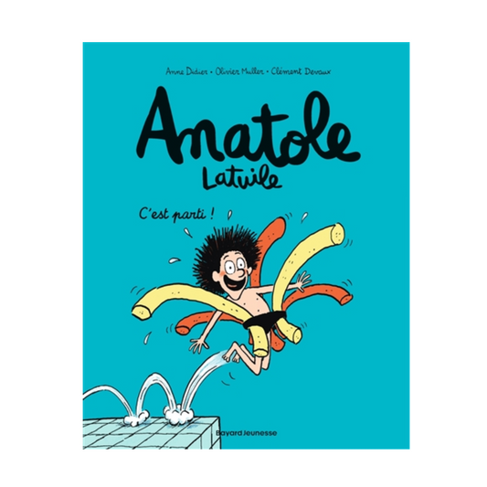 Anatole Latuile - Vol. 1 - C'est parti !