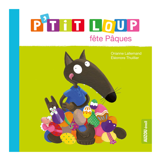 P'tit Loup fête - Pâques