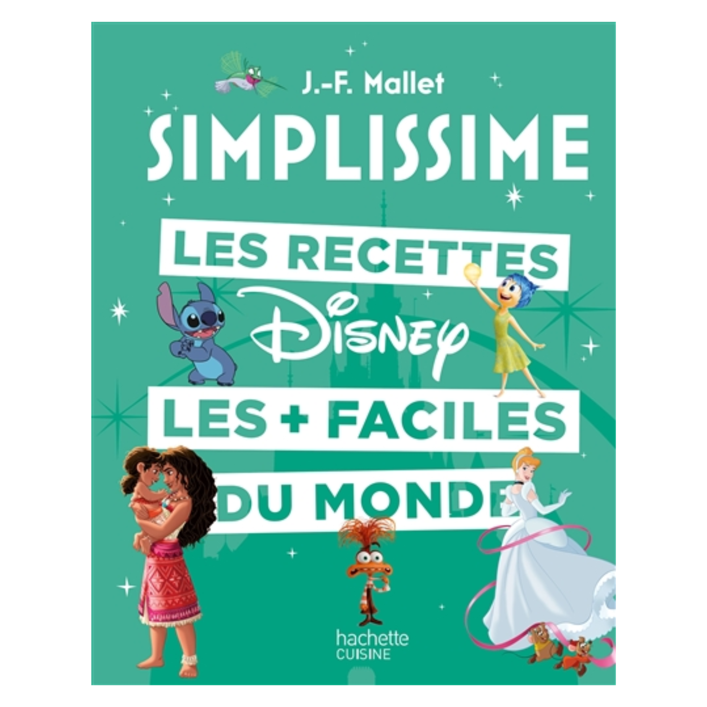 Simplissime - Les recettes Disney les + faciles du monde