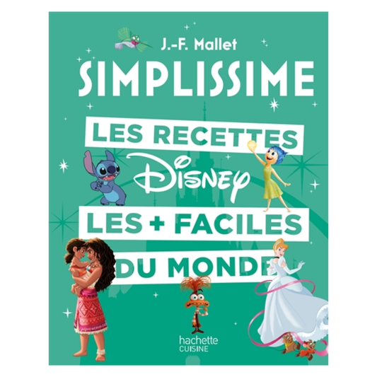 Simplissime - Les recettes Disney les + faciles du monde