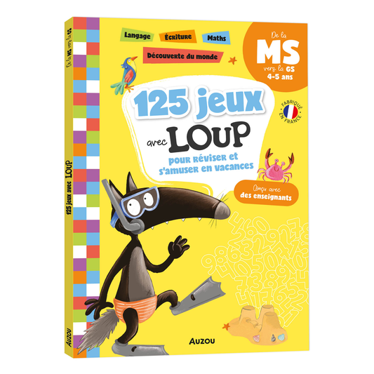 125 jeux avec Loup pour s'amuser en vacances - De la MS vers la GS - Langage, graphisme, maths, découverte du monde - Auzou