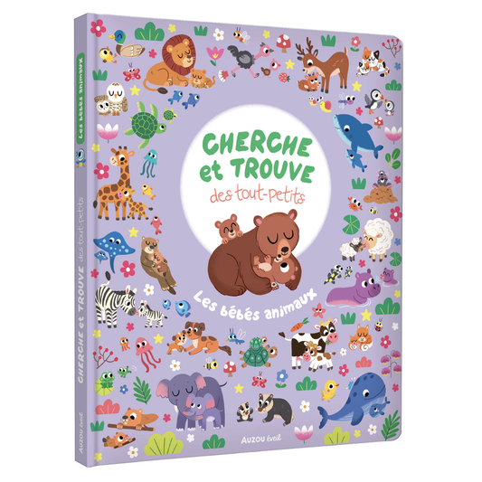 Les bébés animaux : cherche et trouve des tout-petits - Auzou