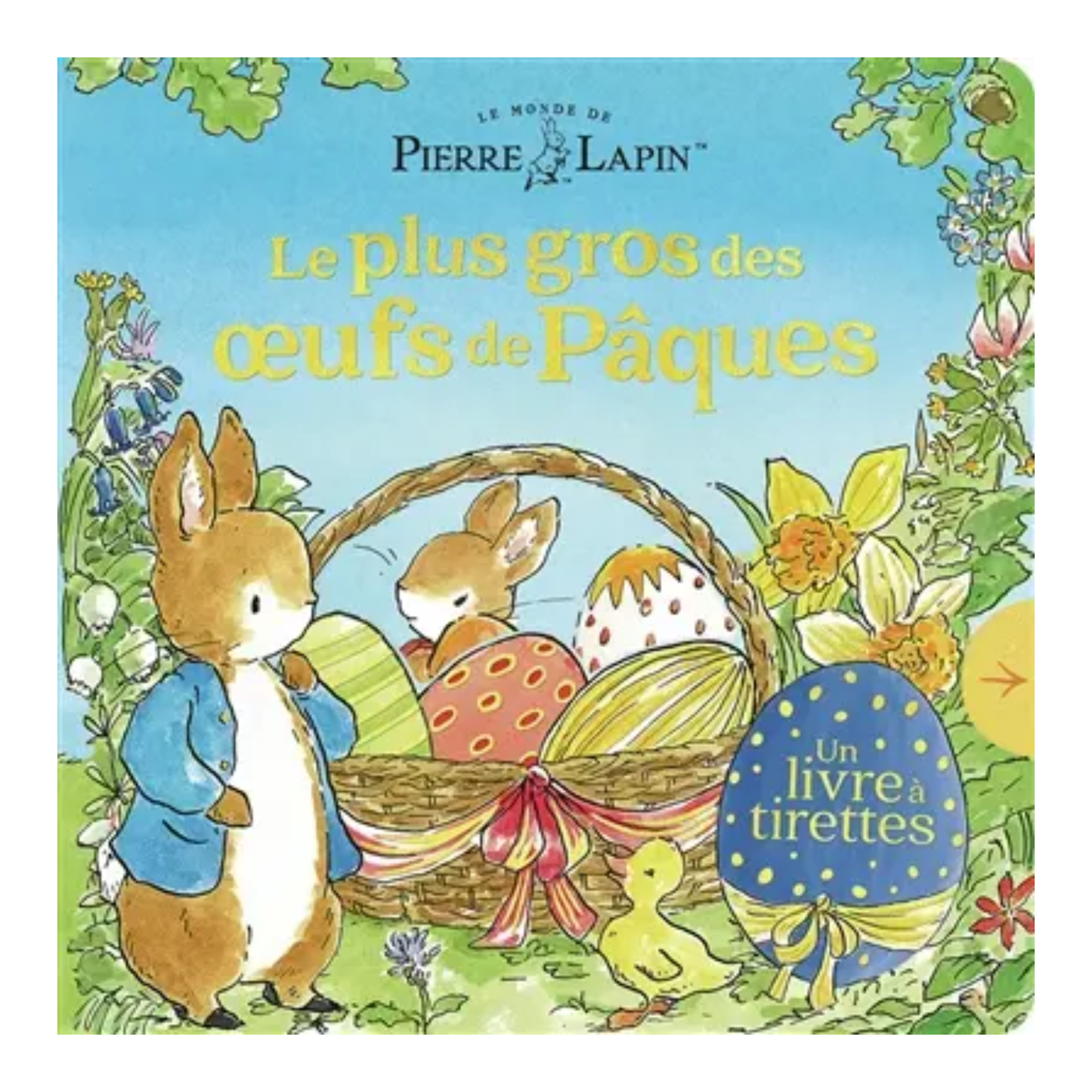 Le monde de Pierre Lapin - Le plus gros des oeufs de Pâques
