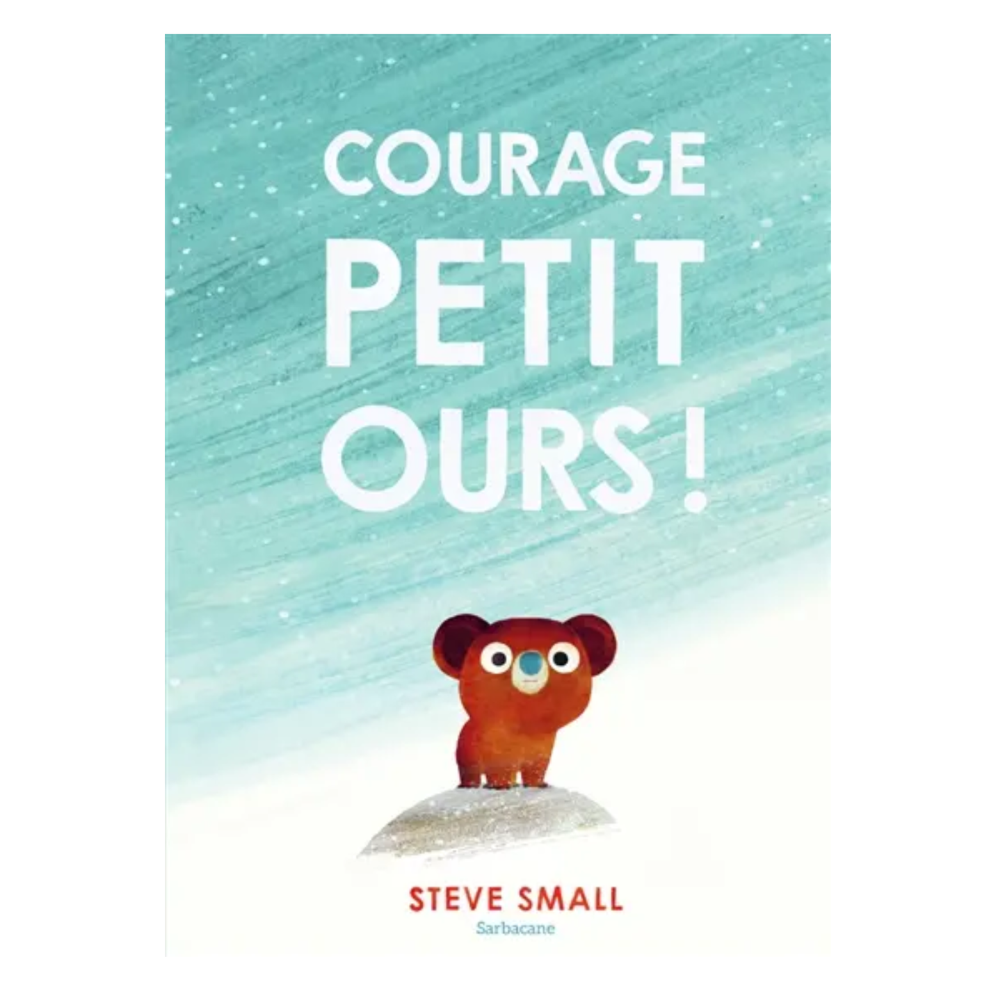 Courage petit ours !